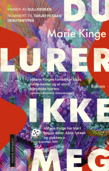Du lurer ikke meg av Marie Kinge (Innbundet)