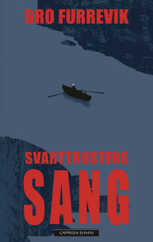 Svarttrostens sang av Gro Furrevik (Innbundet)