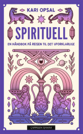 Spiritual av Kari Opsal (Innbundet)