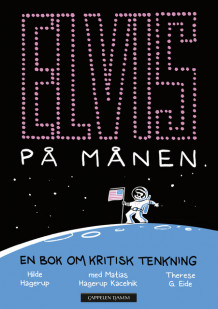 Elvis på månen av Hilde Hagerup (Heftet)