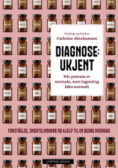 Diagnosis Uknown av Cathrine Abrahamsen (Innbundet)