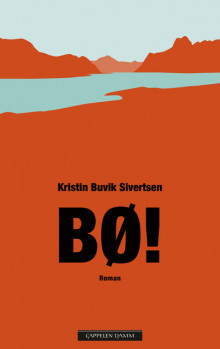 Bø! av Kristin Buvik Sivertsen (Innbundet)