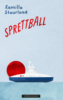 Sprettball av Kamilla Staurland (Innbundet)