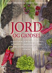 Soil and Fertiliser av Kenneth Ingebretsen og Tommy Tønsberg (Innbundet)