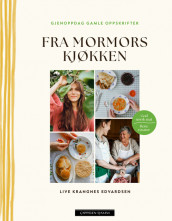 From Grandma's Kitchen av Live Krangnes Edvardsen (Innbundet)