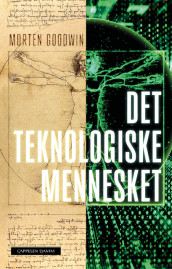 The Technological Human av Morten Goodwin (Innbundet)