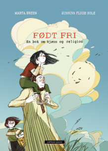 Født fri av Marta Breen (Innbundet)