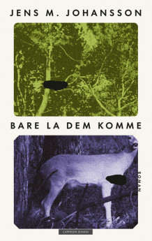Bare la dem komme av Jens M. Johansson (Innbundet)