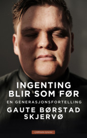 Nothing Will Ever Be The Same av Gaute Børstad Skjervø (Innbundet)