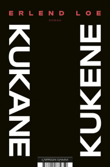 Kukene/Kukane av Erlend Loe (Innbundet)