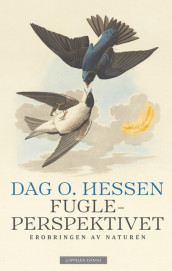 The Bird Perspective av Dag O. Hessen (Innbundet)