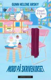 Murder at Writing Class av Gunn Helene Arsky (Innbundet)