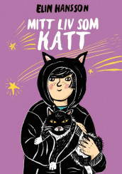 My Life As A Cat av Elin Hansson (Innbundet)