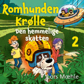 Space-Dog Curly. The Secret Treasure av Lars Mæhle (Nedlastbar lydbok)