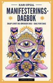 Manifestation Diary av Kari Opsal (Innbundet)