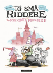 Two Little Knights and a Princess in Love av Bjørn F. Rørvik (Innbundet)
