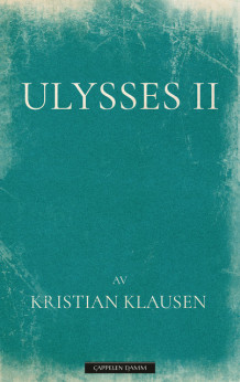 Ulysses II av Kristian Klausen (Innbundet)