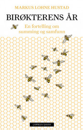 The Beekeeper's Year av Markus Lohne Hustad (Innbundet)