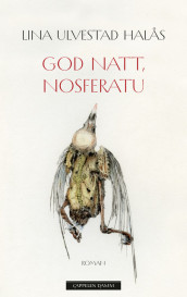 Good Night, Nosferatu av Lina Ulvestad Halås (Innbundet)