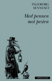 A pen against the plague av Ingeborg Senneset (Innbundet)