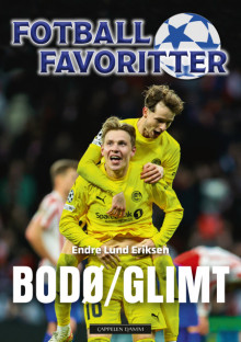 Bodø/Glimt av Endre Lund Eriksen (Innbundet)