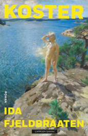 Koster av Ida Fjeldbraaten (Innbundet)