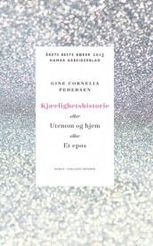 Love Story av Gine Cornelia Pedersen (Heftet)