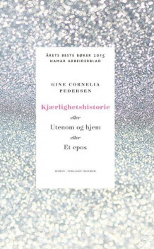 Kjærlighetshistorie av Gine Cornelia Pedersen (Heftet)