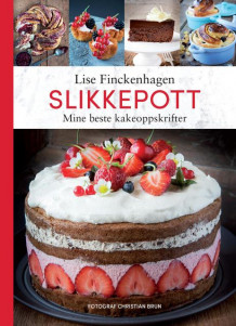 Slikkepott av Lise Finckenhagen (Innbundet)